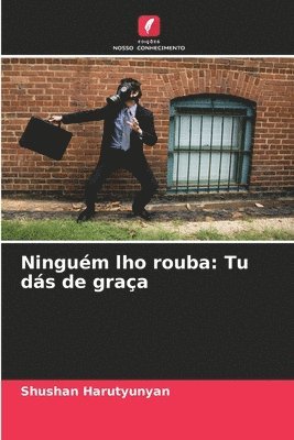 Shushan Harutyunyan - Ninguém lho rouba, Häftad