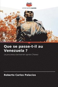 bokomslag Que se passe-t-il au Venezuela ?