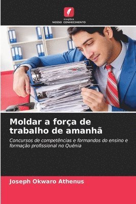 bokomslag Moldar a força de trabalho de amanhã