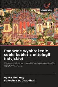 bokomslag Ponowne wyobra?enie sobie kobiet z mitologii indyjskiej