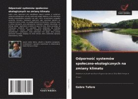 bokomslag Odporno?c systemów spoleczno-ekologicznych na zmiany klimatu