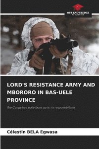 bokomslag Lord's Resistance Army and Mbororo in Bas-Uele Province