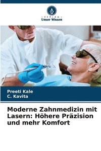 bokomslag Moderne Zahnmedizin mit Lasern: Höhere Präzision und mehr Komfort