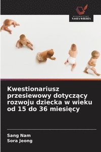 bokomslag Kwestionariusz przesiewowy dotycz?cy rozwoju dziecka w wieku od 15 do 36 miesi?cy