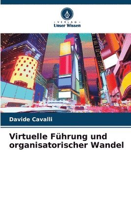 Davide Cavalli - Virtuelle Führung und organisatorischer Wandel, Häftad