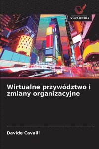 bokomslag Wirtualne przywództwo i zmiany organizacyjne
