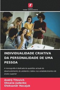 bokomslag INDIVIDUALIDADE CRIATIVA DA PERSONALIDADE DE UMA PESSOA