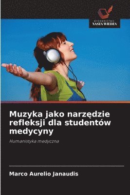 bokomslag Muzyka jako narz?dzie refleksji dla studentów medycyny