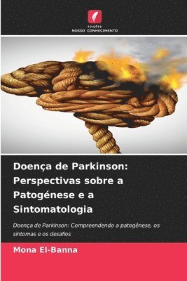 Mona El-Banna - Doença de Parkinson, Häftad