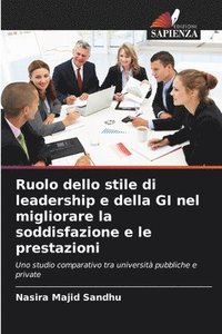 bokomslag Ruolo dello stile di leadership e della GI nel migliorare la soddisfazione e le prestazioni