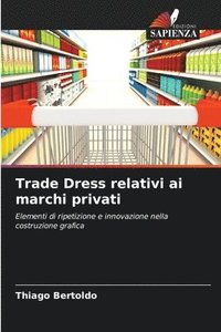 bokomslag Trade Dress relativi ai marchi privati