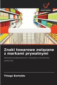 bokomslag Znaki towarowe zwi?zane z markami prywatnymi