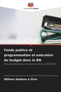bokomslag Fonds publics et programmation et exécution du budget dans le RN