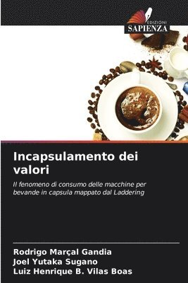 Rodrigo Marçal Gandia, Joel Yutaka Sugano, Luiz Henrique B Vilas Boas, Luiz Henrique B. Vilas Boas - Incapsulamento dei valori, Häftad