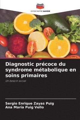 Sergio Enrique Zayas Puig, Ana María Puig Vello, Ana María - Diagnostic précoce du syndrome métabolique en soins primaires, Häftad