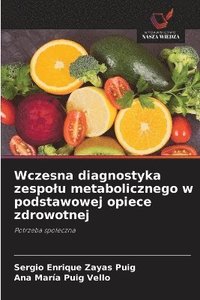 bokomslag Wczesna diagnostyka zespolu metabolicznego w podstawowej opiece zdrowotnej