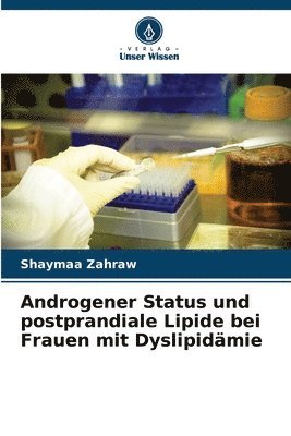 bokomslag Androgener Status und postprandiale Lipide bei Frauen mit Dyslipidämie