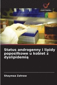 bokomslag Status androgenny i lipidy poposi¿kowe u kobiet z dyslipidemi¿