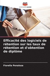 bokomslag Efficacité des logiciels de rétention sur les taux de rétention et d'obtention de diplôme