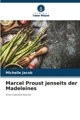 Michelle Jacob - Marcel Proust jenseits der Madeleines, Häftad