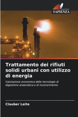 Clauber Leite - Trattamento dei rifiuti solidi urbani con utilizzo di energia, Häftad