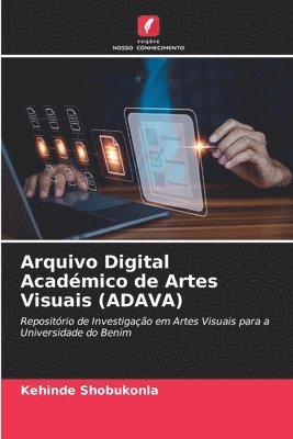 bokomslag Arquivo Digital Académico de Artes Visuais (ADAVA)