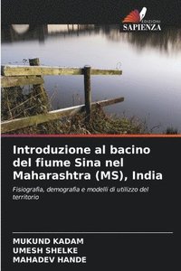 bokomslag Introduzione al bacino del fiume Sina nel Maharashtra (MS), India