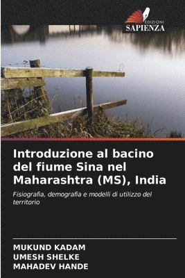 bokomslag Introduzione al bacino del fiume Sina nel Maharashtra (MS), India