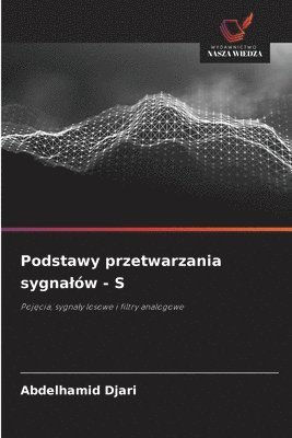 bokomslag Podstawy przetwarzania sygnalów - S