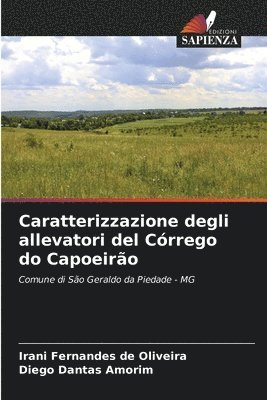 Irani Fernandes de Oliveira, Diego Dantas Amorim - Caratterizzazione degli allevatori del Córrego do Capoeirão, Häftad