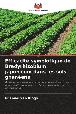 Efficacité symbiotique de Bradyrhizobium japonicum dans les sols ghanéens