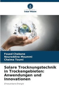 bokomslag Solare Trocknungstechnik in Trockengebieten: Anwendungen und Innovationen