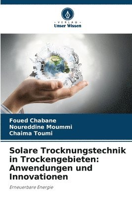 bokomslag Solare Trocknungstechnik in Trockengebieten: Anwendungen und Innovationen