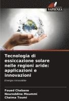 bokomslag Tecnologia di essiccazione solare nelle regioni aride: applicazioni e innovazioni