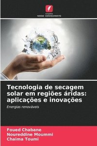 bokomslag Tecnologia de secagem solar em regiões áridas: aplicações e inovações