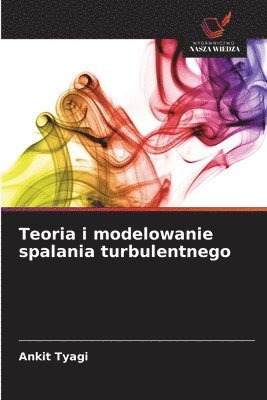 Teoria i modelowanie spalania turbulentnego
