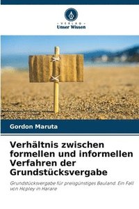 bokomslag Verhältnis zwischen formellen und informellen Verfahren der Grundstücksvergabe