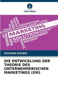 bokomslag Die Entwicklung Der Theorie Des Unternehmerischen Marketings (Em)