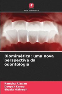 bokomslag Biomimética: uma nova perspectiva da odontologia