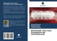 bokomslag Biomimetik: Eine neue Perspektive der Zahnheilkunde
