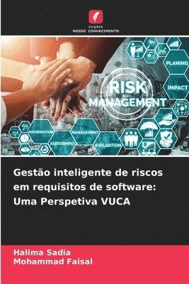 bokomslag Gestão inteligente de riscos em requisitos de software: Uma Perspetiva VUCA