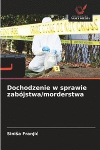 bokomslag Dochodzenie w sprawie zabójstwa/morderstwa