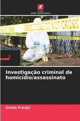 Sinisa Franjic, Sinia Franjic, Sini¿a Franji¿ - Investigação criminal de homicídio/assassinato, Häftad