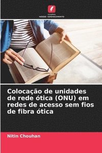 bokomslag Colocação de unidades de rede ótica (ONU) em redes de acesso sem fios de fibra ótica