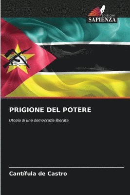 Cantífula de Castro - Prigione del Potere, Häftad