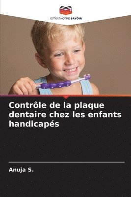 bokomslag Contrôle de la plaque dentaire chez les enfants handicapés
