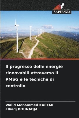 bokomslag Il progresso delle energie rinnovabili attraverso il PMSG e le tecniche di controllo