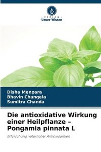 bokomslag antioxidative Wirkung einer Heilpflanze - Pongamia pinnata L