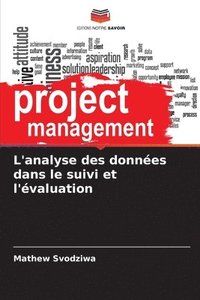 bokomslag L'analyse des données dans le suivi et l'évaluation