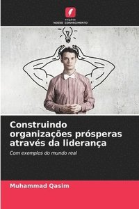 bokomslag Construindo organizações prósperas através da liderança